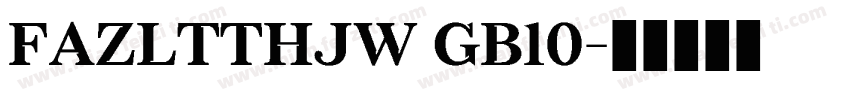FAZLTTHJW GB10字体转换